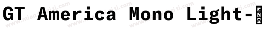 GT America Mono Light字体转换